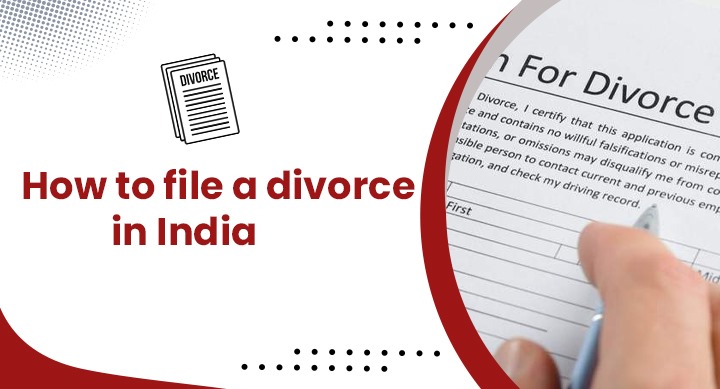 How to File A Divorce in India?