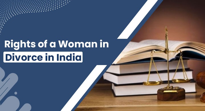Rights of a Woman in Divorce in India